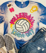 Volleyball Kinda Day Pick Your Color Tee