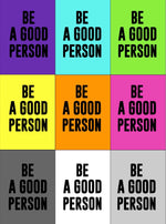 BE A GOOD PERSON TEE